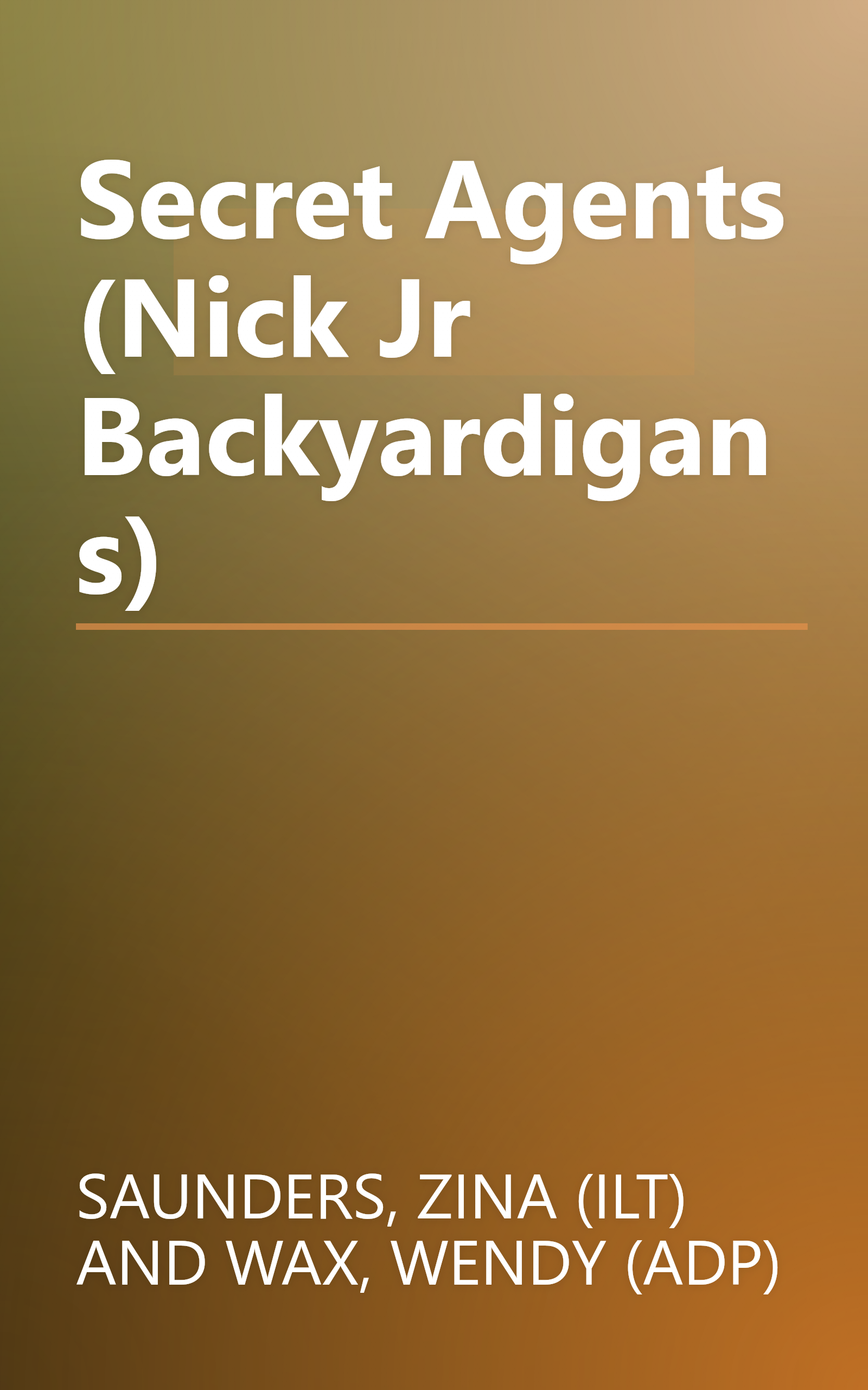 Backyardigans Secret Agent Kit Secret Agents (Nick Jr Backyardigans) by Saunders, Zina (ILT) and Wax ...